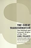 The Great Transformation: The Political and Economic Origins of Our Time
