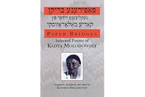 Paper Bridges: Selected Poems of Kadya Molodowsky