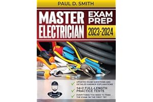 Master Electrician Exam Prep 2023-2024: The Clearest Training Book, With 14+2 Complete and Up-to-Date Practice Tests, to Help