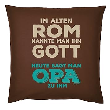Tini Shirts Lustiges Opa Sprüche Kissen Motiv Spruch Großvater