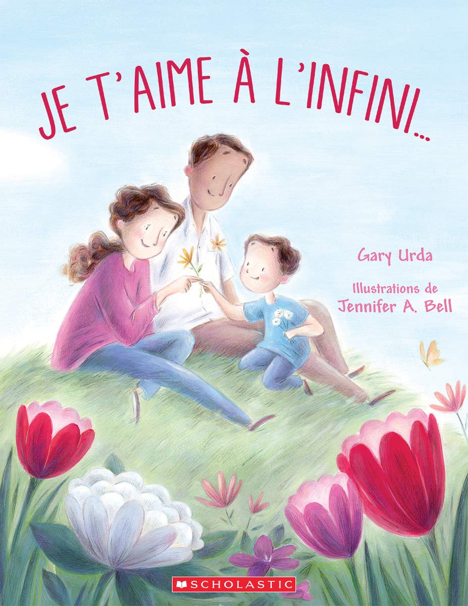 Je T Aime A L Infini French Edition Urda Gary Bell Jennifer A Amazon Com Books