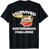Surstromming T-Shirt I Survived Surstroemming Challenge T-Shirt