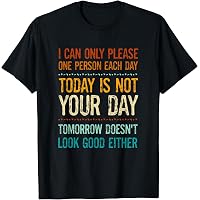 Funny Sarcastic T-Shirt - "I Can Only Please One Person A Day" Humor Tee, Black XXX-Large - View #7