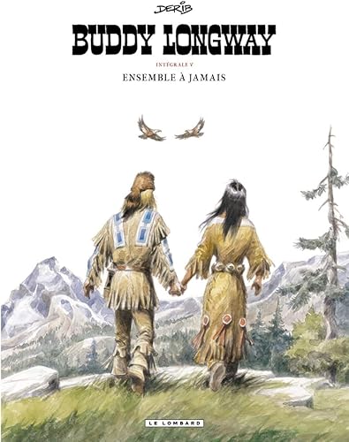 Download Intégrale Buddy Longway  - tome 5 - Ensemble à jamais PDF