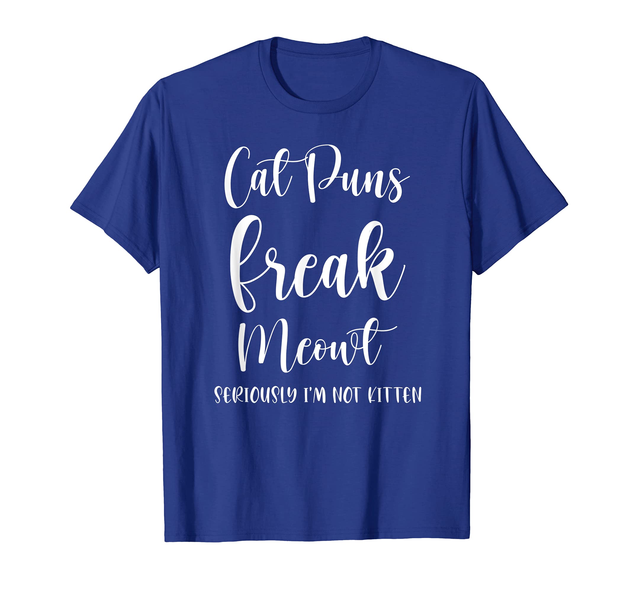 Cat Puns Freak Meowt - Cat Kitten Lovers Apparel T-Shirt