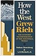 How the West Grew Rich: The Economic Transformation Of The Industrial World