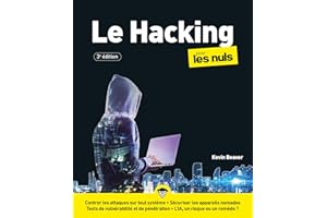 Hacking pour les Nuls - 3e édition (Informatique pour les nuls) (French Edition)