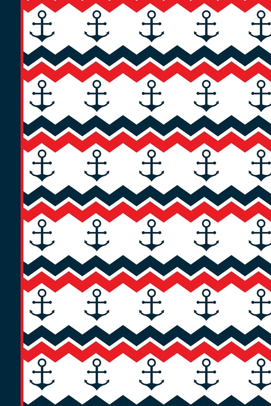 Anchor Red White Blue Journal Notebook - Lined: 130 Pages 6 x 9 Lined Writing Paper School Student Teacher English Language Arts Diary Planner