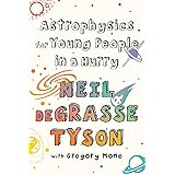 Astrophysics for Young People in a Hurry