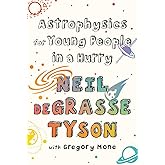 Astrophysics for Young People in a Hurry