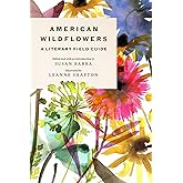 American Wildflowers: A Literary Field Guide