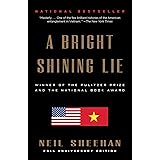 A Bright Shining Lie: John Paul Vann and America in Vietnam (Pulitzer Prize Winner)