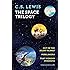 The Space Trilogy (Out of the Silent Planet, Perelandra, That Hideous Strength)