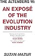 The Altenberg 16: An Exposé of the Evolution Industry