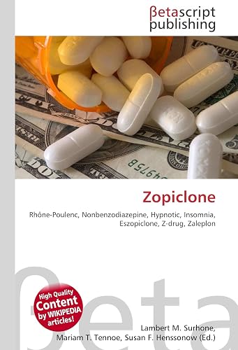 Download Zopiclone: Rhône-Poulenc, Nonbenzodiazepine, Hypnotic, Insomnia, Eszopiclone, Z-drug, Zaleplon PDF