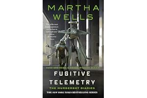 Fugitive Telemetry: The Murderbot Diaries