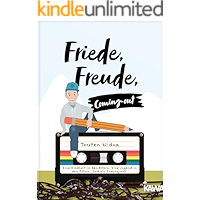 Friede, Freude, Coming-out: Eine Kindheit in den 80ern. Eine Jugend in den 90ern. Und ein Coming-out. (German Edition) book cover