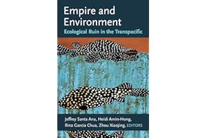 Empire and Environment: Ecological Ruin in the Transpacific