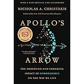 Apollo's Arrow: The Profound and Enduring Impact of Coronavirus on the Way We Live