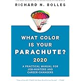 What Color Is Your Parachute? 2020: A Practical Manual for Job-Hunters and Career-Changers