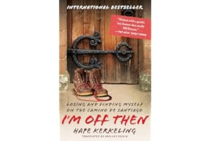 I'm Off Then: Losing and Finding Myself on the Camino de Santiago