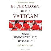 In the Closet of the Vatican: Power, Homosexuality, Hypocrisy; THE NEW YORK TIMES BESTSELLER
