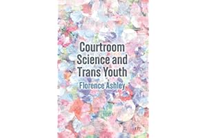 Courtroom Science and Trans Youth