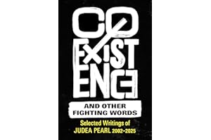 Coexistence and Other Fighting Words: Selected Writings of Judea Pearl, 2002–2025