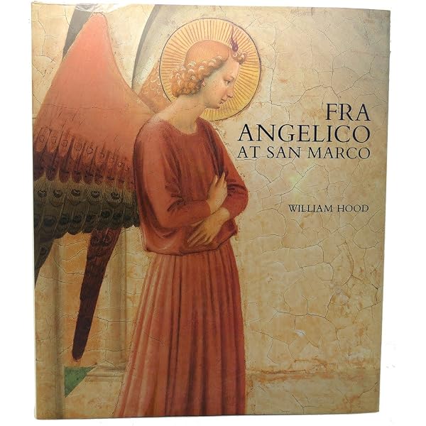 Fra Angelico at San Marco: Hood, Professor William: 9780300057348