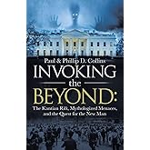 Invoking the Beyond: The Kantian Rift, Mythologized Menaces, and the Quest for the New Man