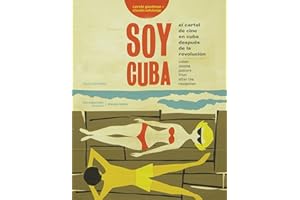 Soy Cuba: Cuban Cinema Posters From After the Revolution