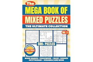 The Mega Book of Mixed Puzzles: 500+ Puzzles - The Ultimate Collection: Mixed puzzle book for Adults | Large Print 8 x 11 Inch Book | Word Search, ... Print Edition (Mixed Puzzle Book Series)