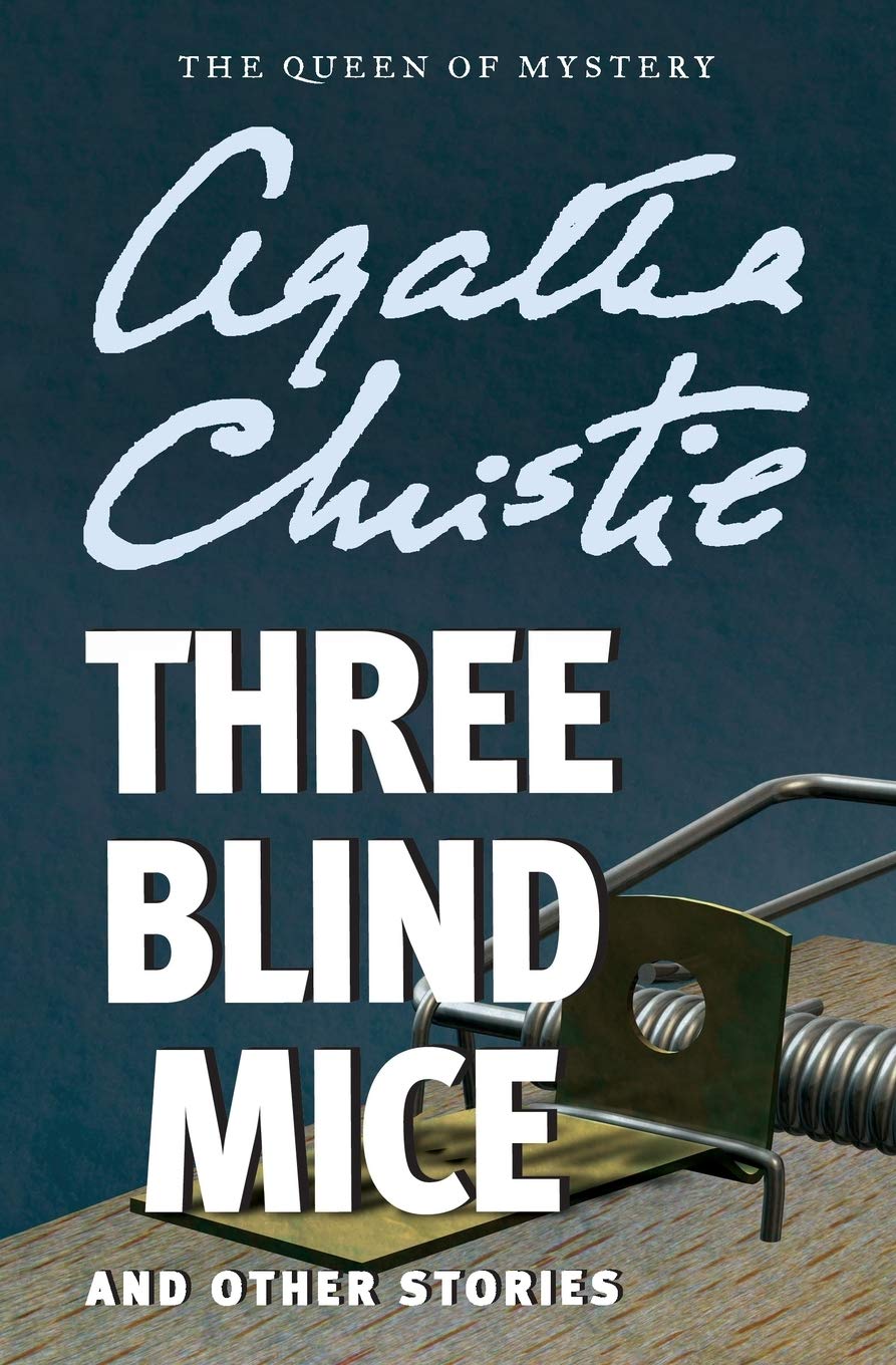 Amazon Com Three Blind Mice And Other Stories 9780062074423 Christie Agatha Books