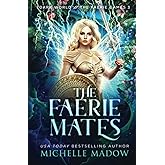 The Faerie Mates (Dark World: The Faerie Games)