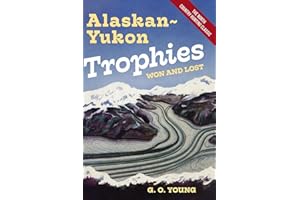 Alaskan Yukon Trophies Won and Lost