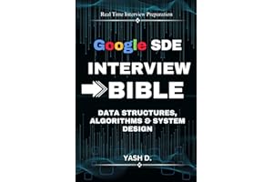 Google SDE Interview Bible: Data Structures, Algorithms & System Design