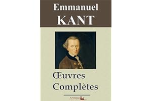 Emmanuel Kant : Oeuvres complètes (French Edition)