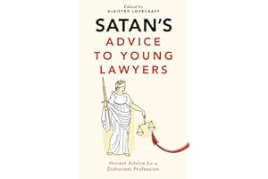 Satan's Advice to Young Lawyers (Satan's Guides to Life)