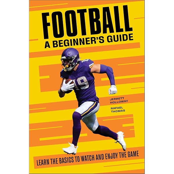 Amazon.com: Football: How To Play Football: The Complete Guide To