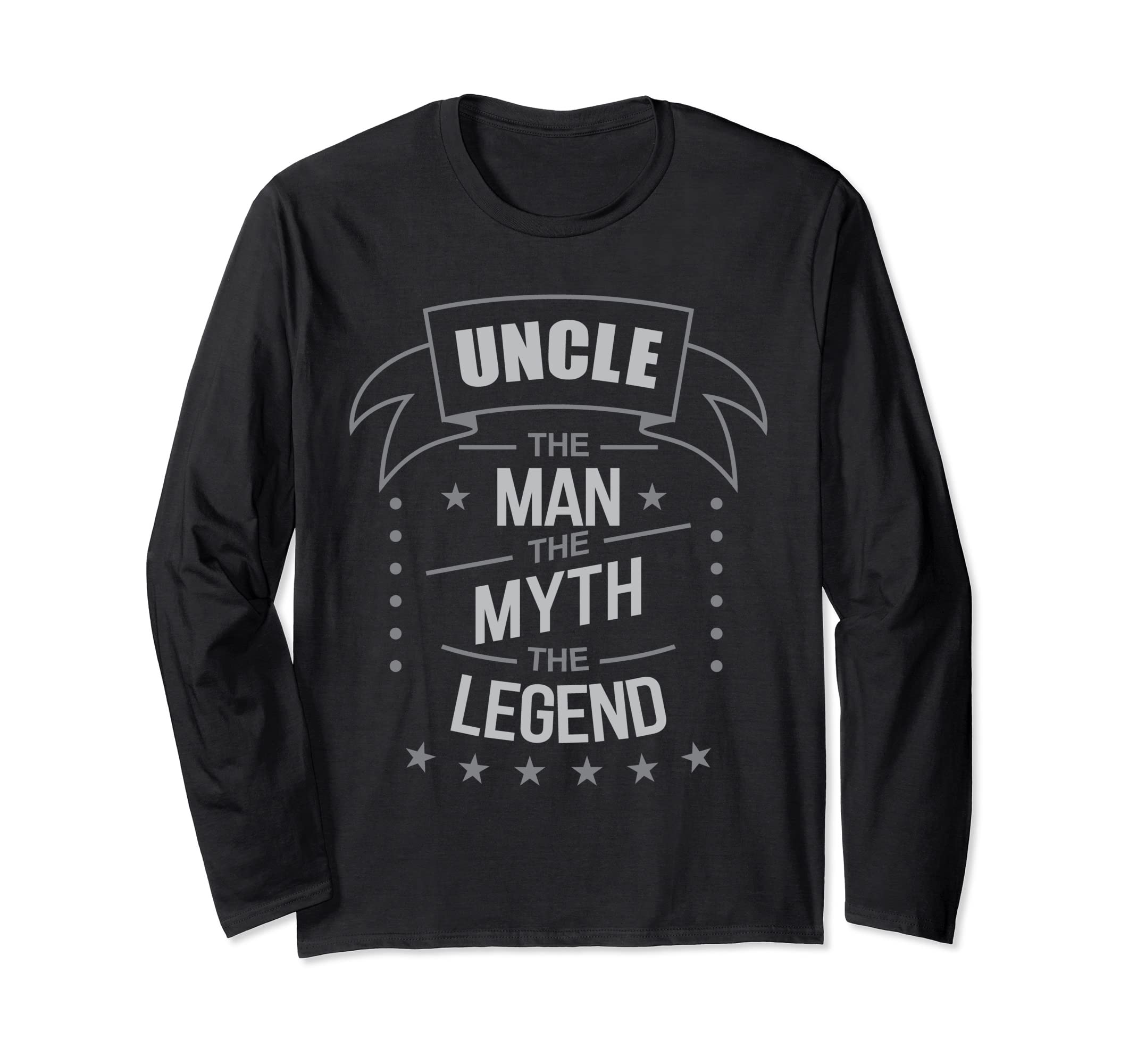 Uncle The Man The Myth The Legend Family Long Sleeve T-Shirt