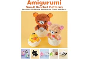 Amigurumi: San-X Crochet Patterns: Featuring Rilakkuma, Sentimental Circus and more!