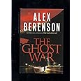 The Ghost War (A John Wells Novel)