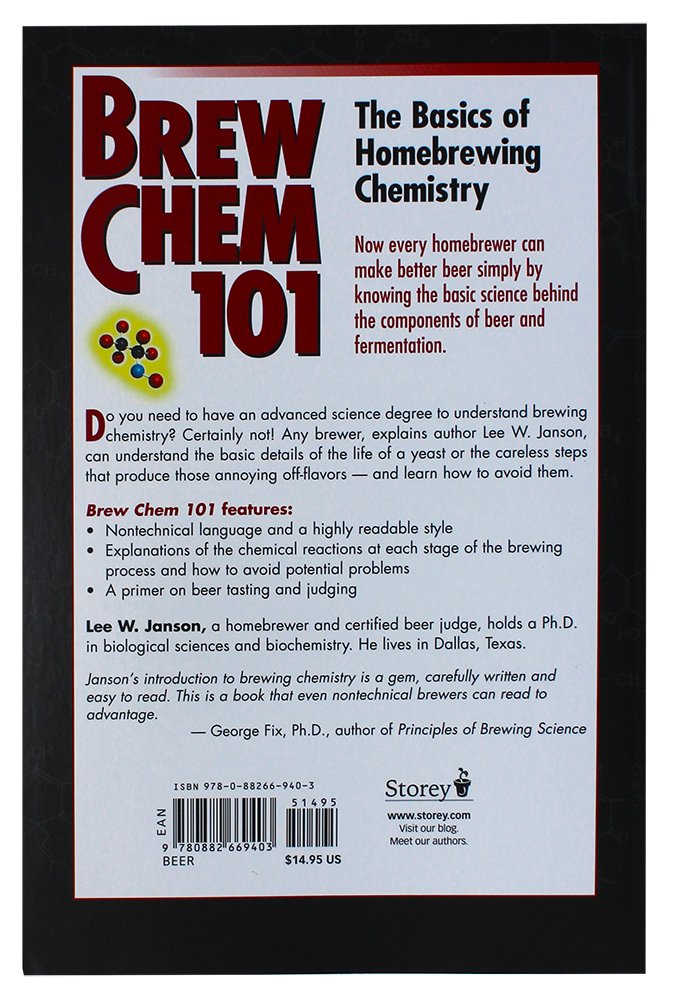Brew Chem 101 The Basics Of Homebrewing Chemistry Janson Ph D Lee W Amazon Com Books