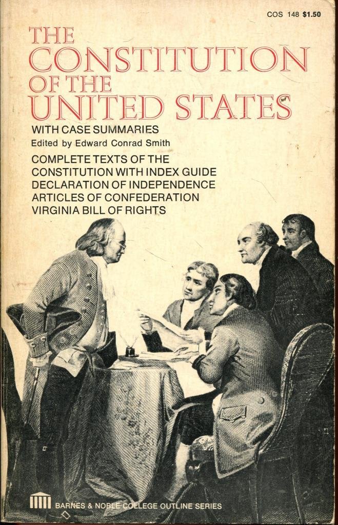 The Constitution Of The United States With Case Summaries Barnes