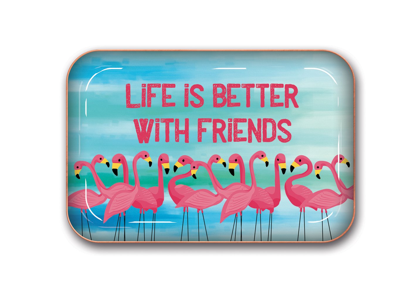 Studio Oh! Medium Metal Catchall Tray Available in 12 Different Designs, Life is Better with Friends Flamingos