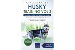 Husky Training Vol. 2: Dog Training for your grown-up Husky