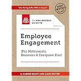 The Non-Obvious Guide To Employee Engagement (For Millennials, Boomers And Everyone Else) (Non-Obvious Guides (2))
