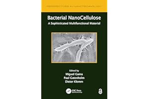 Bacterial NanoCellulose: A Sophisticated Multifunctional Material (Perspectives in Nanotechnology)