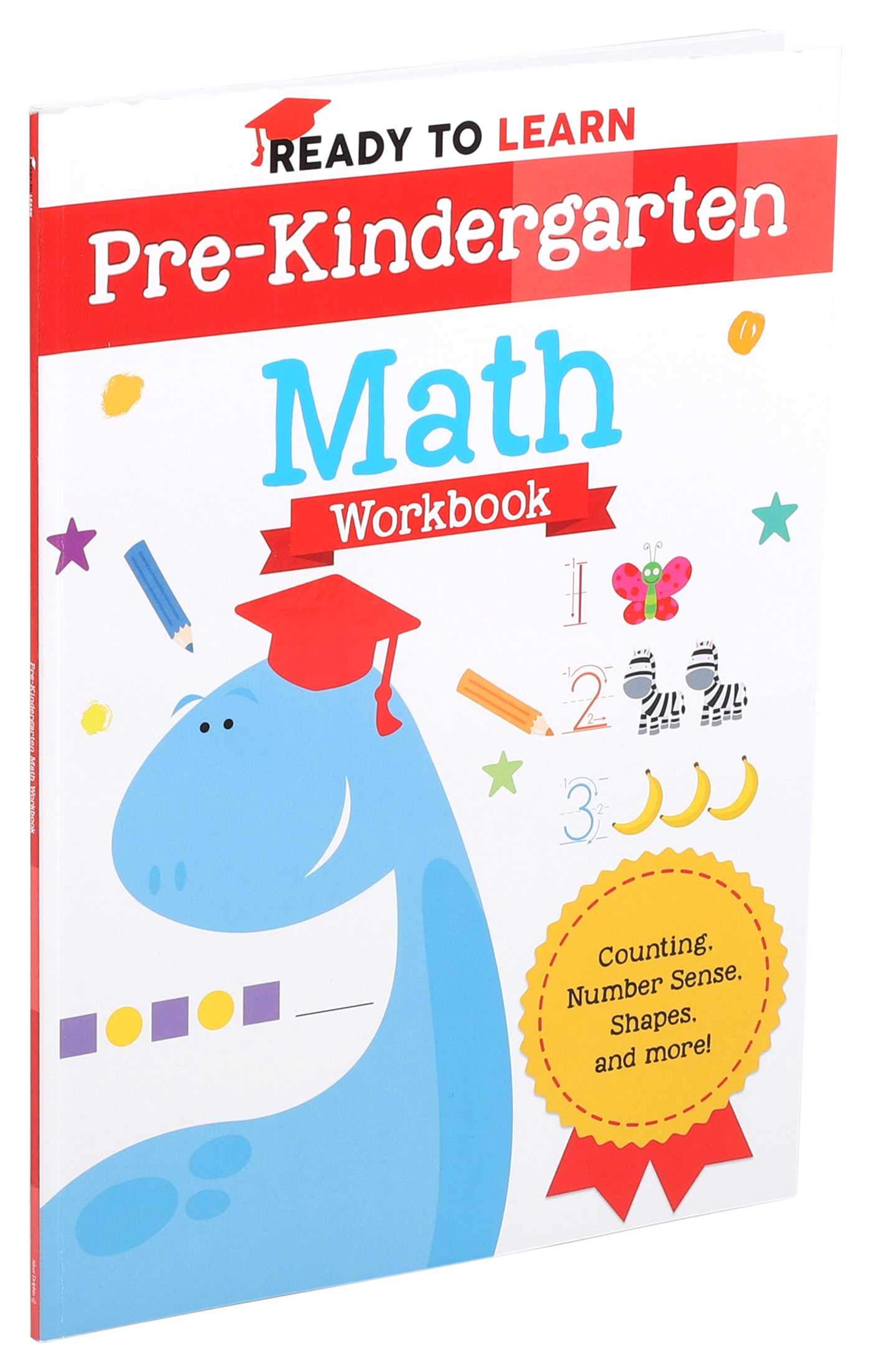 Ready To Learn: Pre-Kindergarten Math Workbook: Counting, Number Sense, Shapes, And More!: Editors Of Silver Dolphin Books: 9781645173236: Amazon.com: Books