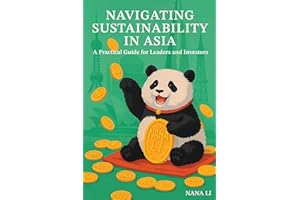 Navigating Sustainability in Asia: A Practical Guide for Leaders and Investors